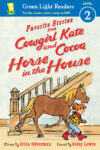 Cowgirl Kate & Cocoa  Horse in the House