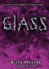 Glass (The Crank Trilogy) (HC)