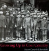 GROWING UP IN COAL COUNTRY