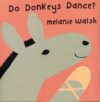 DO DONKEYS DANCE?