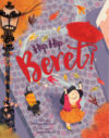 Hip Hip . . . Beret! Touch-And-Feel Storybook