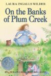 On the Banks of Plum Creek #4 (Little House)