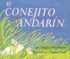 Conejito Andarín = Runaway Bunny (Spanish Ed