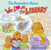 We Love the Library ( Berenstain Bears )