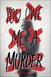You Owe Me a Murder (HC)