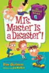 Mrs. Master Is a Disaster #8 (My Weird School)