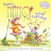 Fancy Nancy and the Fall Foliage (Fancy Nancy)