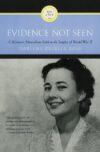 EVIDENCE NOT SEEN : A WOMAN'S MIRACULOUS