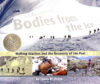 BODIES FROM THE ICE : MELTING GLACIERS &