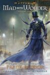 Mad with Wonder (Hatter M Looking Glass Wars)