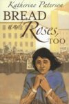 BREAD & ROSES  TOO (HC)