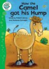 How the Camel Got His Hump (Tadpoles Tales)