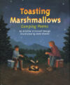 TOASTING MARSHMALLOWS : CAMPING POEMS