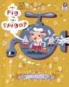 PIG IN THE SPIGOT