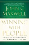 Winning With People: Discover the People Principle