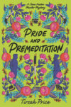 Pride and Premeditation (HC)