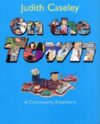 ON THE TOWN : A COMMUNITY ADVENTURE