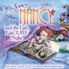 Fancy Nancy and the Late Late Late Night (Fancy