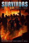 Fire: Chicago 1871 (Survivors)