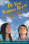 Do You Wanna Bet?: Your Chance to Find Out about P