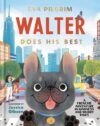 Walter Does His Best: A Frenchie Adventure in Kind