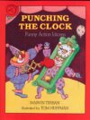 PUNCHING THE CLOCK : FUNNY ACTION IDIOMS
