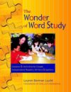 Wonder of Word Study: Lessons and Activities to