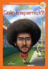 Who Is Colin Kaepernick? (Who HQ Was?