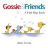Gossie & Friends: A First Flap Book (Board)