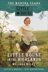 LITTLE HOUSE IN THE HIGHLANDS #1 (MARTHA