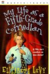 MY LIFE AS A FIFTH-GRADE COMEDIAN
