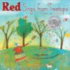 Red Sings from Treetops (2010 Caldecott Honor)