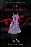 Dorothy Must Die #1 (Dorothy Must Die)
