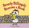 BEVERLY BILLINGSLY BORROWS A BOOK