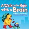 Walk in the Rain with a Brain