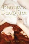 Beauty's Daughter: The Story of Hermione and Hele
