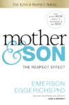 Mother & Son: The Respect Effect