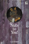 NUTS TO YOU!