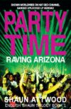 Party Time: Raving Arizona #1 (English Shaun Trilo