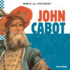 John Cabot (World Explorers)
