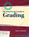 School Leader's Guide to Grading (Essentials 1e