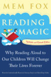 READING MAGIC : WHY READING ALOUD TO CHI