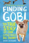 Finding Gobi: Young Reader's Edition: The True St