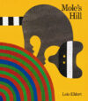 MOLE'S HILL: WOODLAND TALE