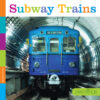 Subway Trains (Seedlings)(LB)