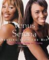 VENUS & SERENA : SERVING FROM THE HIP