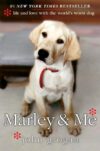 Marley & Me: Life and Love with the World's(HC)