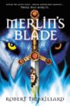 MERLIN'S BLADE