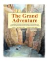 Grand Adventure: A True Story of Survival and