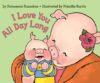 I LOVE YOU ALL DAY LONG